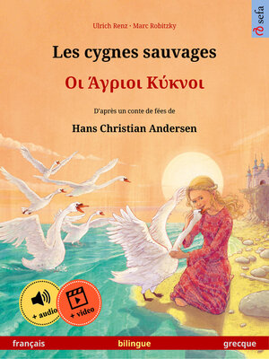 cover image of Les cygnes sauvages – Οι Άγριοι Κύκνοι (français – grecque)